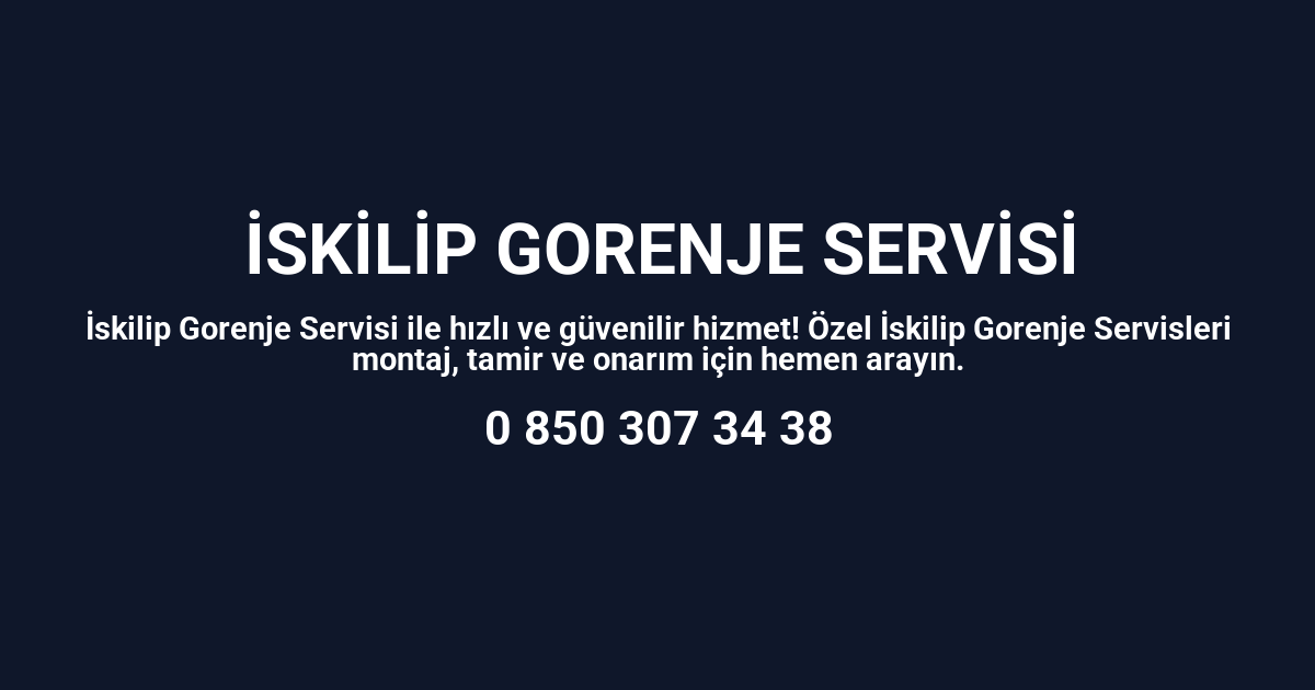 İskilip Gorenje Servisi